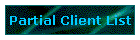 Partial Client List